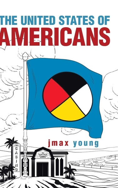 The United States Of Americans | Jmax Young | Buch | Gebunden | Englisch | 2019-image