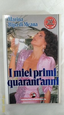 MEINE ERSTEN VIERZIG JAHRE - Ripa Di Meana - Erstausgabe Sperling Pap. - 1988