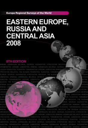 Eastern Europe, Russia and Central Asia 2008 - 8th Edition