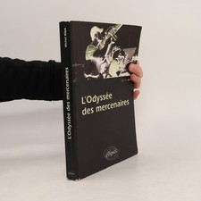 LOdyssée des mercenaires  |  Michel Klen