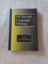On Second Language Writing by Silva, Tony