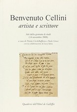 Benvenuto Cellini, artista e scrittore - Pérette-Cécile Buffaria, Paolo Grossi