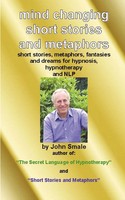 John Smale | Mind Changing Short Stories & Metaphors | Taschenbuch | Englisch