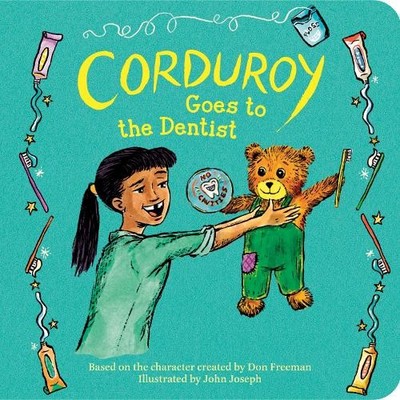 Corduroy Goes to the Dentist by Don Freeman, John Joseph - 9780593694213