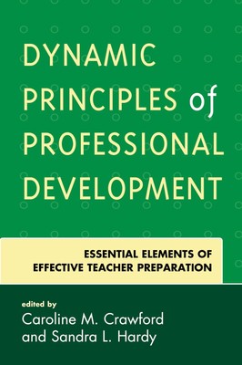Dynamic Principles of Professional Development: Essential Elements of Effect...