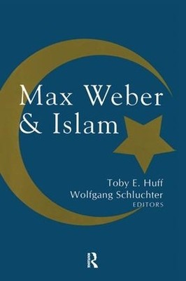 Max Weber and Islam - 9781138511934