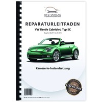 VW Beetle Cabrio 5C (11-16) Karosserie Unfall Instandsetzung Reparaturanleitung
