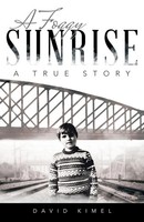 A Foggy Sunrise A True Story David Kimel Taschenbuch Kartoniert / Broschiert