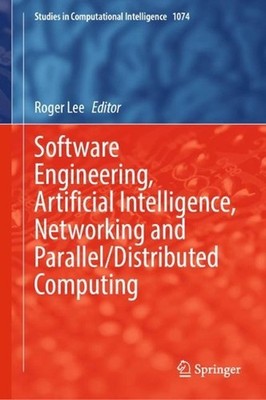 Software Engineering, Artificial Intelligence, Networking and Parallel/Distribut