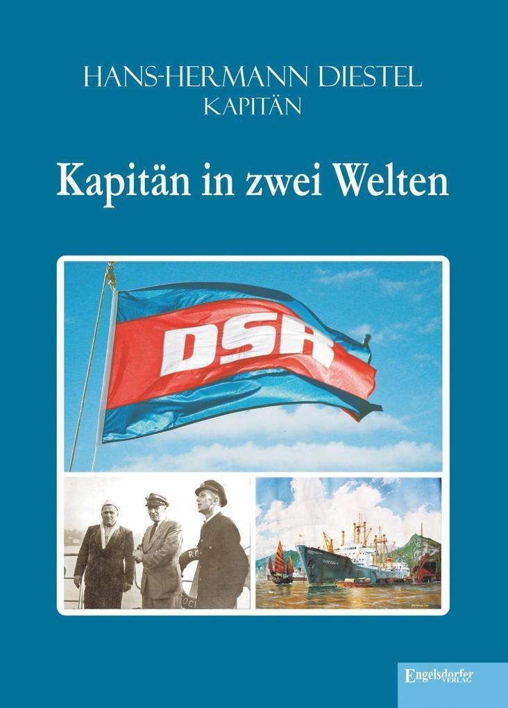 Thumbnail - Kapitän In Zwei Welten | Hans-hermann Diestel | 2016 | Deutsch