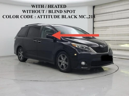 PASSENGER SIDE DOOR MIRROR 5 WIRES HEATED W/O BLIND OEM 2015-2020 TOYOTA SIENNA