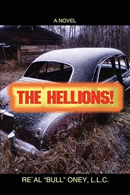 The Hellions! Re'Al ''Bull'' Oney, L.L.C. New Book 97805