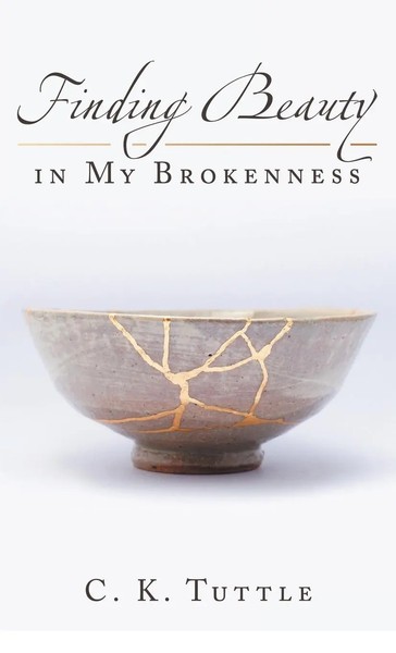C. K. Tuttle | Finding Beauty In My Brokenness | Buch | Englisch (2021)-image