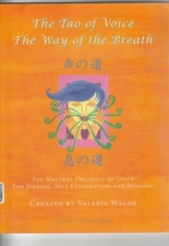 TAO OF VOICE WAY OF BREATH By Valerie Walsh *Excellent Condition*
