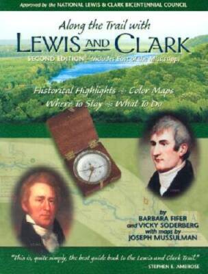 Along the Trail with Lewis and Clark (Lewis & Clark Expedition) - GOOD