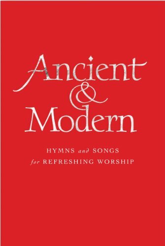 Ancient and Modern: Hymns and Songs for Refreshing worship by Anne Harrison, ... - Image 6