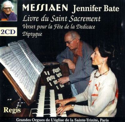MESSIAEN: Livre du Saint Sacrement - Jennifer Bate, organ (2 CDs, Regis, 1987)