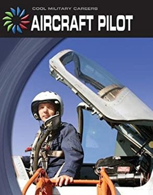 Aircraft Pilot Reinforced Library Binding Josh Gregory
