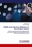 Charles Liyayi (U. A.) | Ifmis And Service Delivery In The Public Sector | Buch