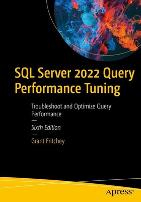 SQL Server 2022 Query Performance Tuning Grant Fritchey Taschenbuch XXV Englisch