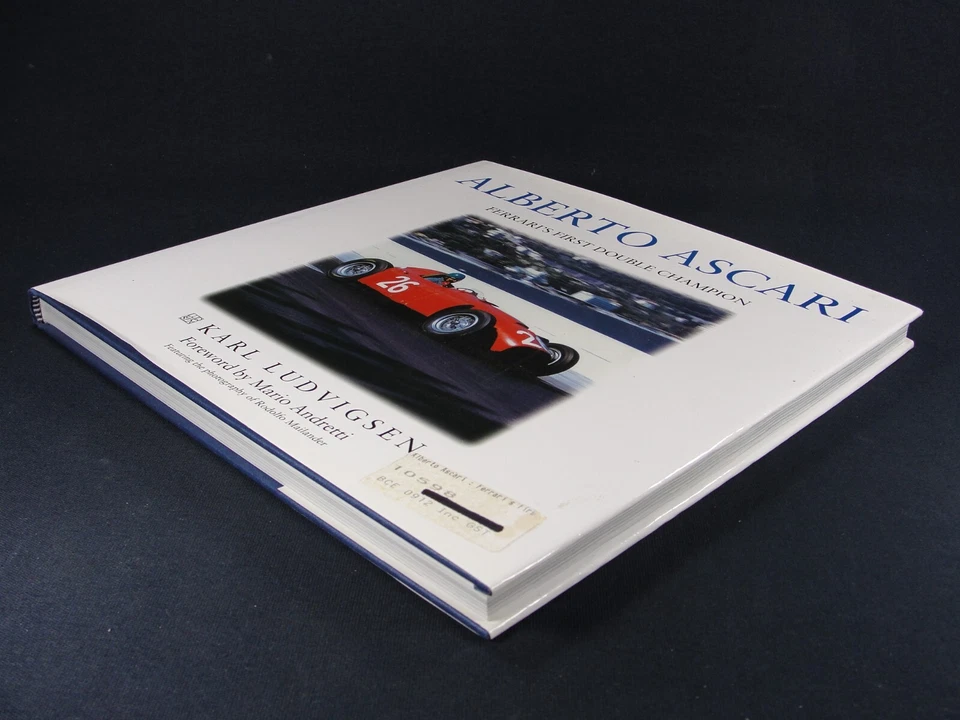 ALBERTO ASCARI: FERRARI'S FIRST DOUBLE CHAMPION BY KARL LUDVIGSEN HARDCOVER - Image 3 of 4
