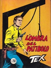 Tex n. 145 - L'Ombra Del Patibolo - novembre 1972 mensile - Caccia Spietata -