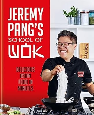Jeremy Pangs School of Wok: Delicious Asian Food in Minutes, Pang, Jeremy, Used;