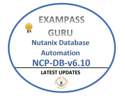 NCP-DB-v6.10 Nutanix Database Automation v6.10 Exam! 251QA! MAY UPDATES!!