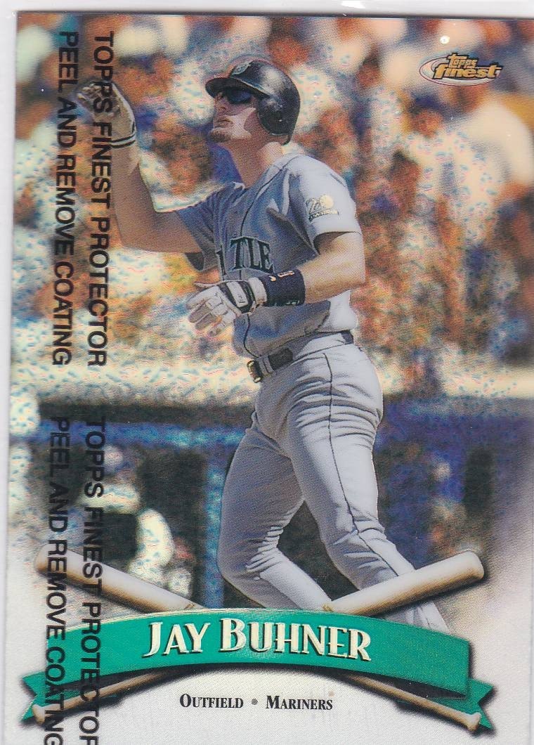 1998 Topps Finest - Jay Buhner #180 Refractor W/PEEL Seattle Mariners