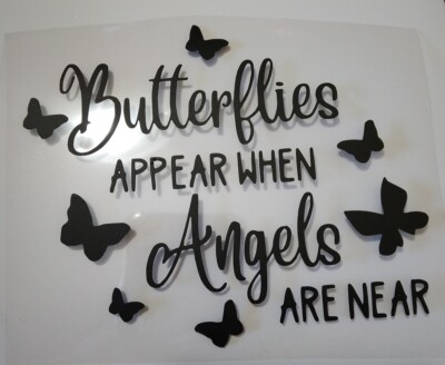 Butterflies Appear When Angels Are Near Vinyl Decal multiple colors available