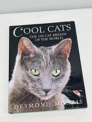 Cool Cats: The 100 Cat Breeds of the World by Morris, Desmond