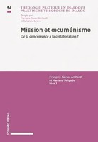 Mission Et OecuméNisme | De La Concurrence à La Collaboration ? | FranzöSisch