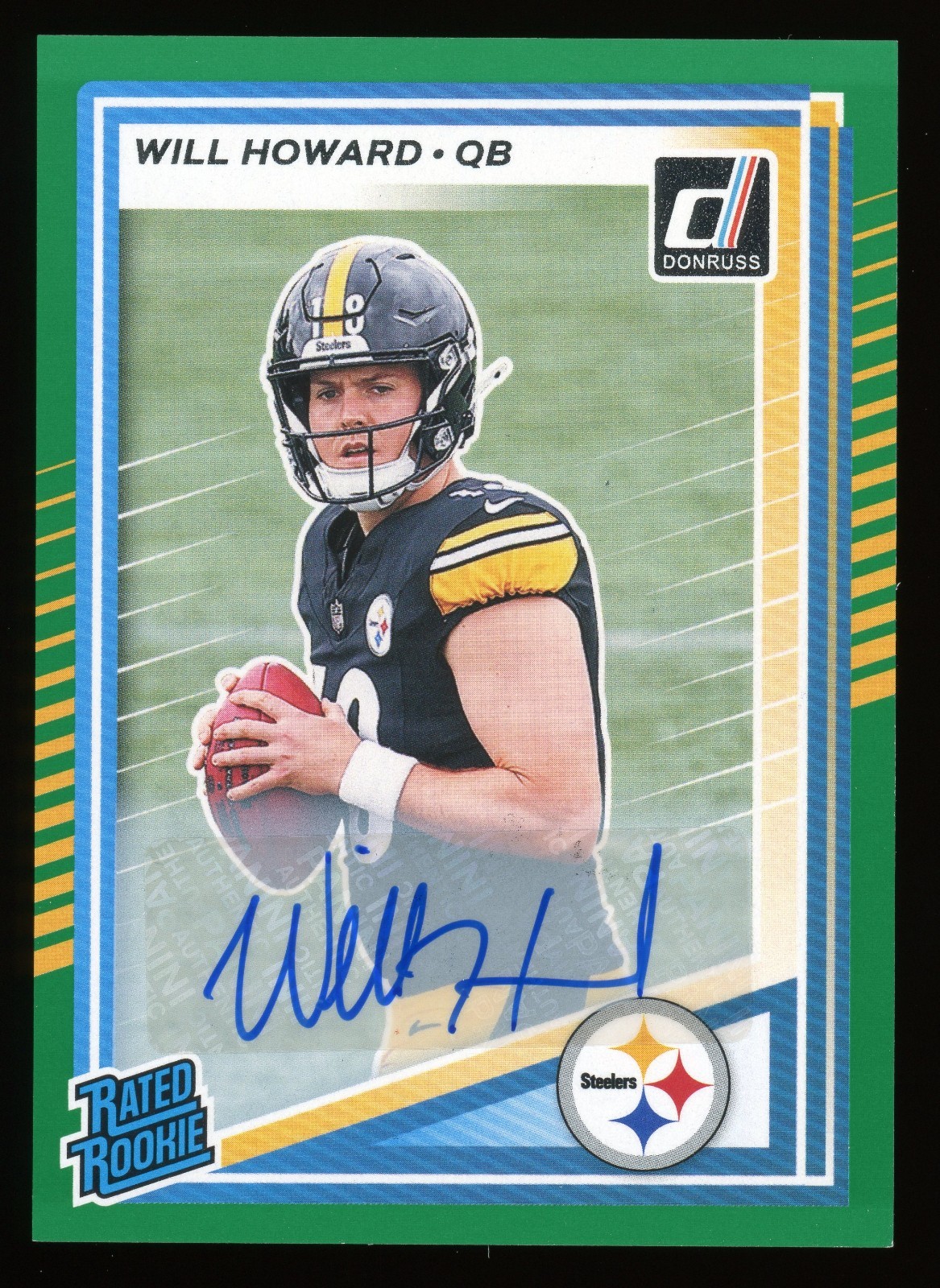 2025 Donruss Will Howard Rated Rookie Green Auto RC Autograph Steelers
