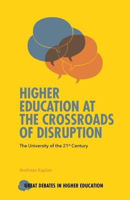 Kaplan - Higher Education at the Crossroads of Disruption - New paperb - X555z