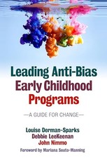 Leading Anti-Bias Early Childhood Programs: A...