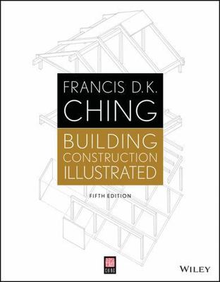 Building Construction Illustrated by Francis D. K. Ching (2014, Trade Paperback)