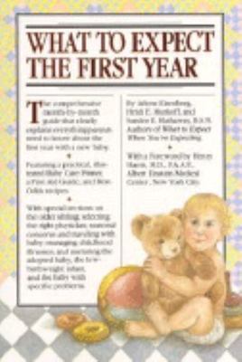 What to Expect the First Year, Eisenberg, Arlene, Murkoff, Heidi, Hathaway B.S.N