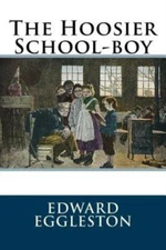 The Hoosier School-Boy