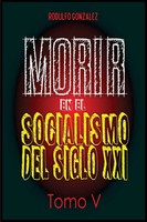 Rodulfo GonzáLez | Morir En El Socialismo Del Siglo Xxi | Taschenbuch | Spanisch