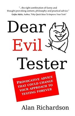 Dear Evil Tester: Provocative Advic..., Richardson, Mr 