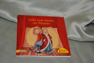 Pixi Buch  Julia und Anton im Theater -Sonderausgabe für Deutscher Bühnenverein-
