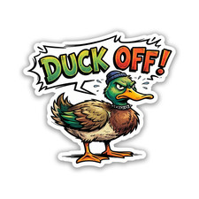 Duck Off Sticker 4 Inch Vinyl Waterproof Decal Adult Humor Cartoon Duck Art