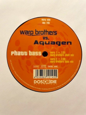 Warp Brothers Vs Aquagen   Phatt Bass 12'' Hard Trance Vinyl Dos Or Die 2000