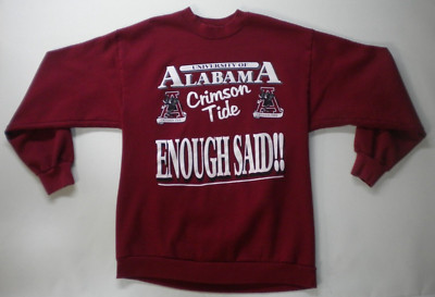 VTG Alabama Crimson Tide Large Sweatshirt ENOUGH SAID Block A Elephant Logo 90s
