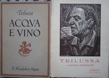 ACQUA E VINO, 57 POESIE, TRILUSSA, 1° ED. 1944 + TRILUSSA DI N. ADDAMIANO 1940