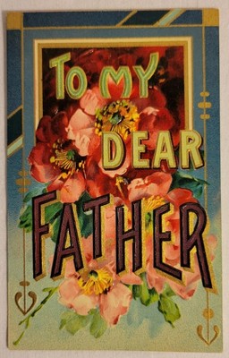 ''To my Dear Father'' Poppies- C.1907-1915 Gel Gilt Postcard