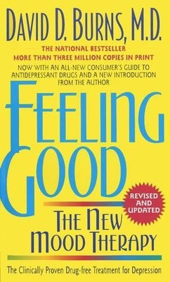 Feeling Good: The New Mood Therapy by Burns M.D., David D 0380810336