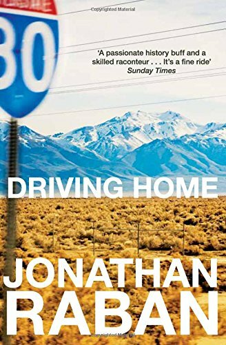 Driving Home: An American Scrapbook: An Emigrants Reflections Pb By Jonathan Ra