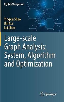 Large-scale Graph Analysis: System, Algorithm and Optimization - 9789811539275