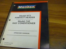 MacDon 972 Harvest Header & 742 Hay Conditioner Owner Operator Manual 46290 xo